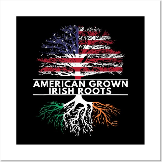 American Grown Irish Roots Flag Ireland ST PATRICKS DAY Wall Art by elmiragokoryan